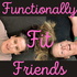 Functionally Fit Friends