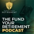 Fund Your Retirement Podcast