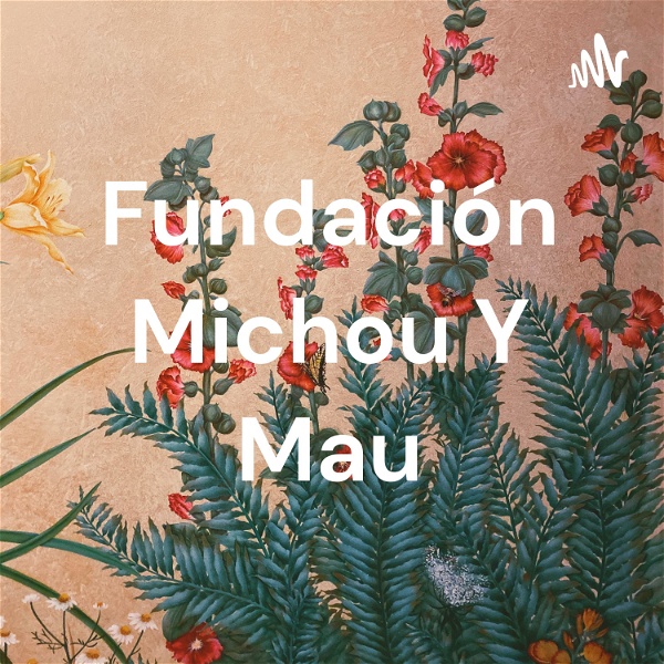 Artwork for Fundación Michou Y Mau