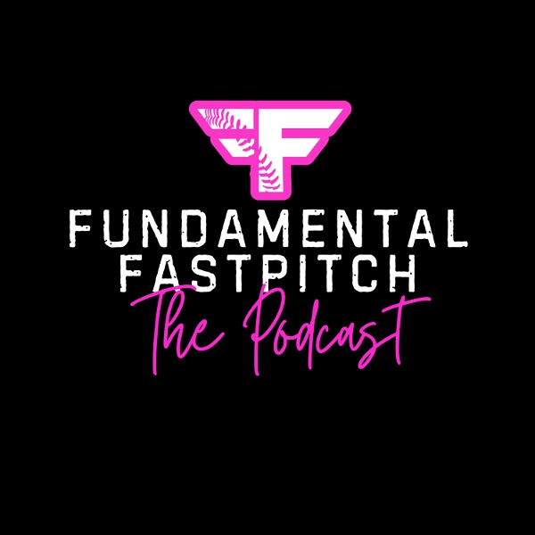 Artwork for Fundamental Fastpitch: The Podcast