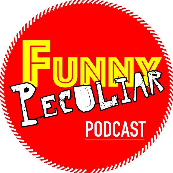 Artwork for Funny Peculiar Podcast