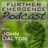 Further Emergence Podcast with John Dalton