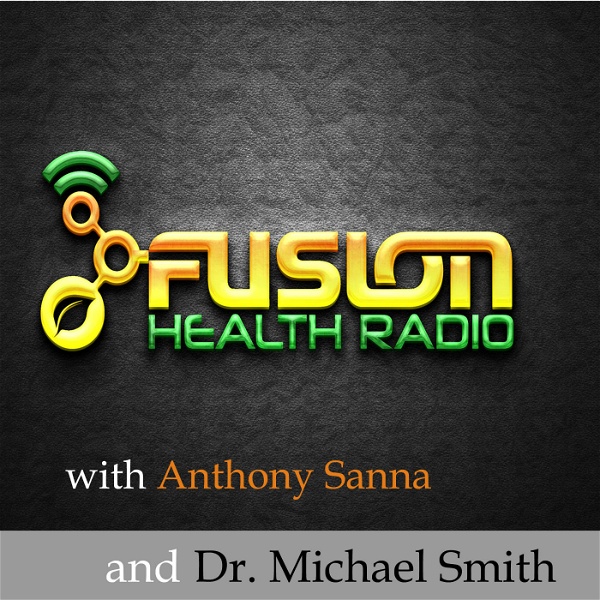 Artwork for Fusion Health Radio: the Health, Lifestyle, and Mindset Podcast