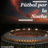 Fútbol por la noche
