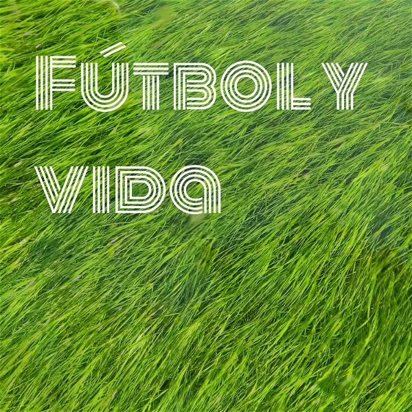 Artwork for Fútbol y vida