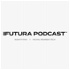Futura Podcast