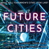 Future Cities · Sustainability, Energy, Innovation, Climate Change, Transport, Housing, Work, Circular Economy, Education &