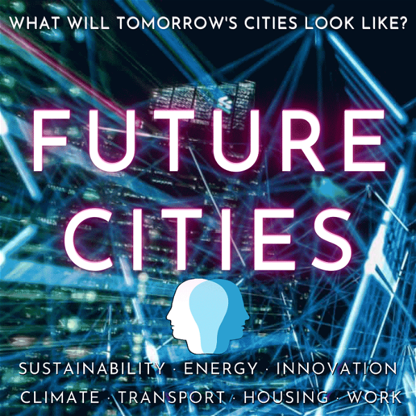 Artwork for Future Cities · Sustainability, Energy, Innovation, Climate Change, Transport, Housing, Work, Circular Economy, Education &