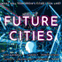 Future Cities · Sustainability, Energy, Innovation, Climate Change, Transport, Housing, Work, Circular Economy, Education &