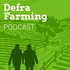 Defra Farming podcast