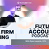 Future Firm Accounting Podcast