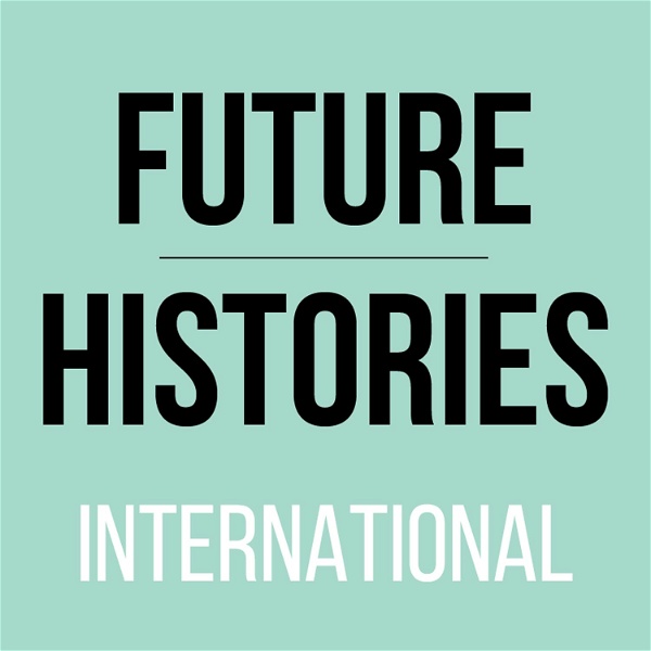 Artwork for Future Histories International