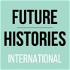 Future Histories International