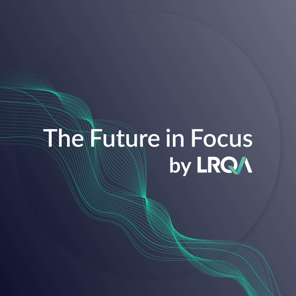 Artwork for Future in Focus by LRQA