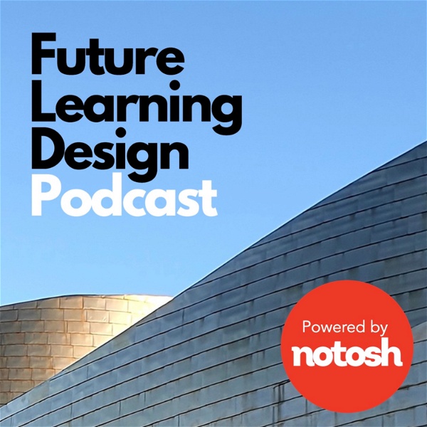 Artwork for Future Learning Design Podcast