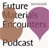 Future Materials Encounters Podcast