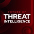 Future of Threat Intelligence