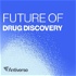 Future of Drug Discovery