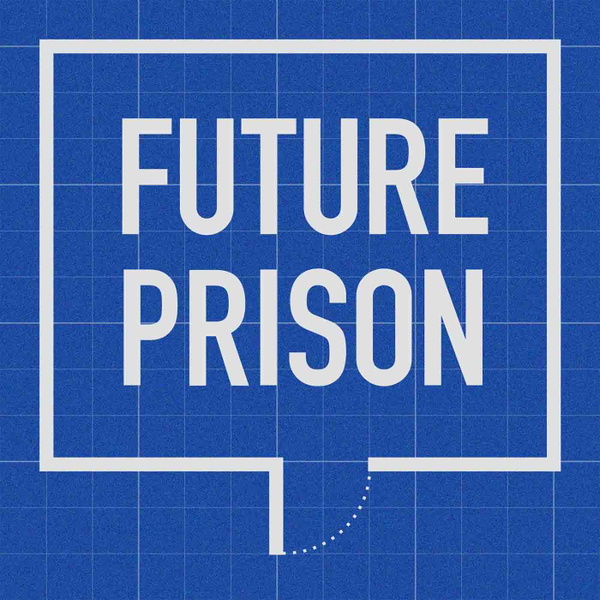 Artwork for Future Prison