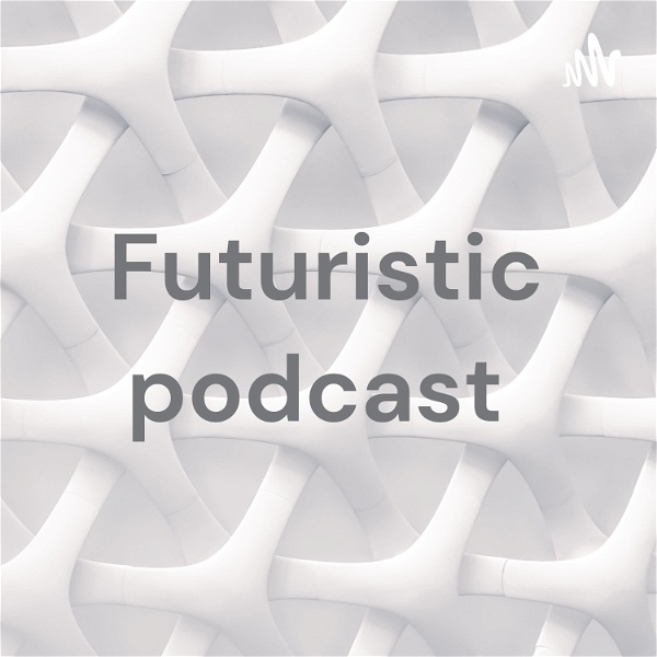 Artwork for Futuristic podcast