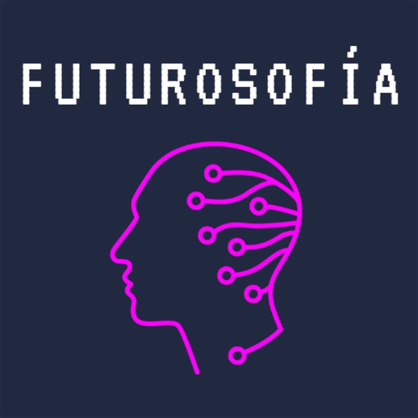 Artwork for FUTUROSOFÍA: Filosofía y Ciencia ficción