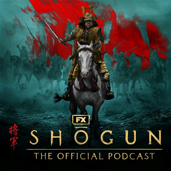 Artwork for FX’s Shōgun: The Official Podcast