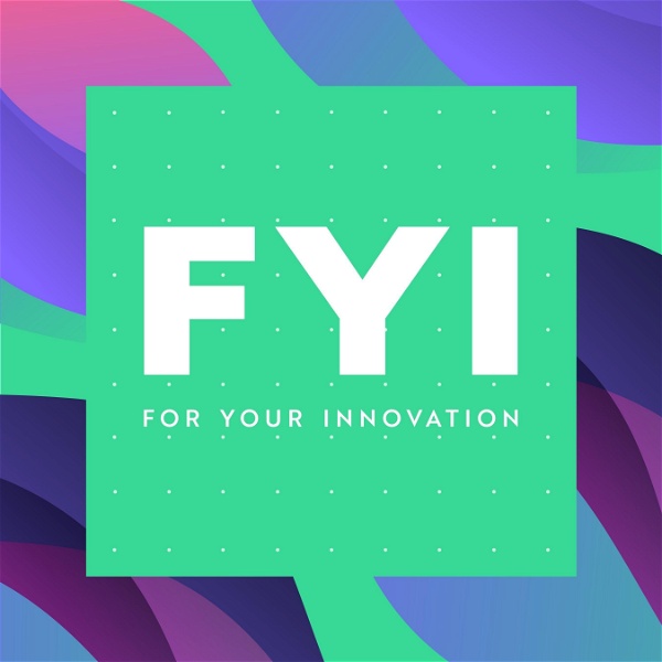 Artwork for FYI - For Your Innovation