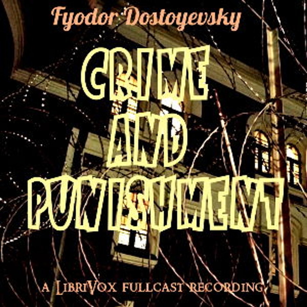 Artwork for Fyodor Dostoevsky -Crime and Punishment