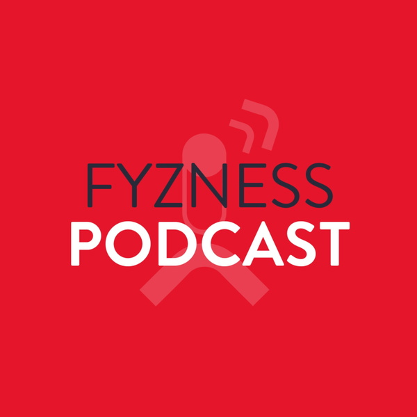 Artwork for FYZNESS PODCAST