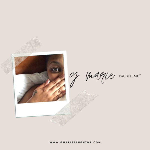 Artwork for G Marie Taught Me
