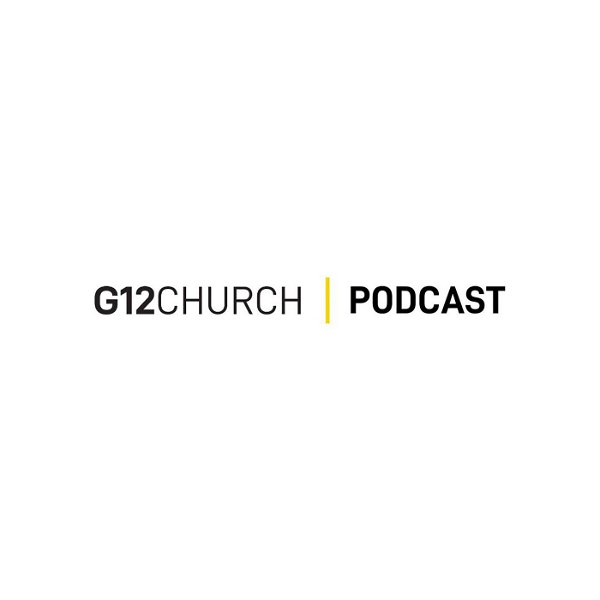 Artwork for G12 Church Podcast