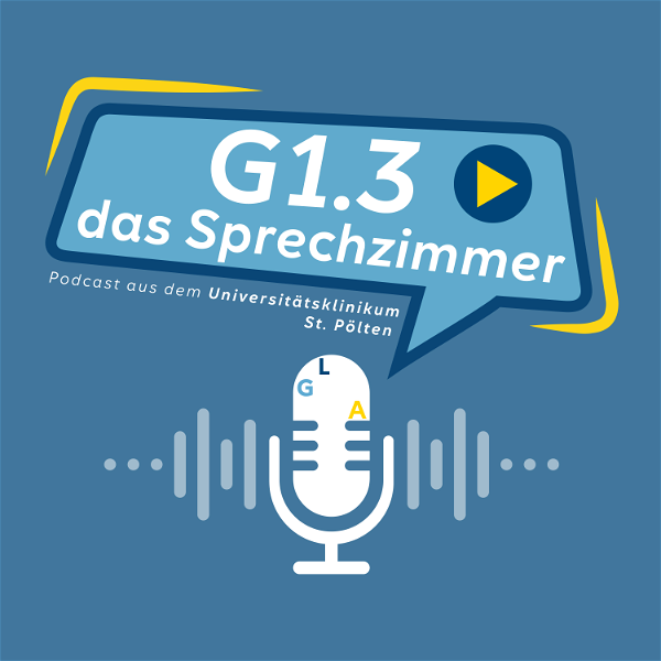 Artwork for G1.3 - das Sprechzimmer: Podcast aus dem Universitätsklinikum St. Pölten