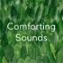 Comforting Sounds