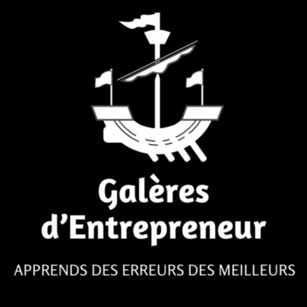 Artwork for Galères d'Entrepreneur