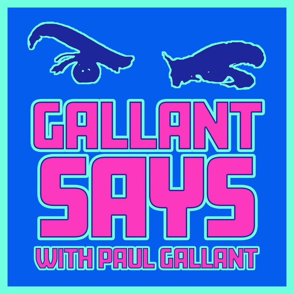 Artwork for Gallant Says