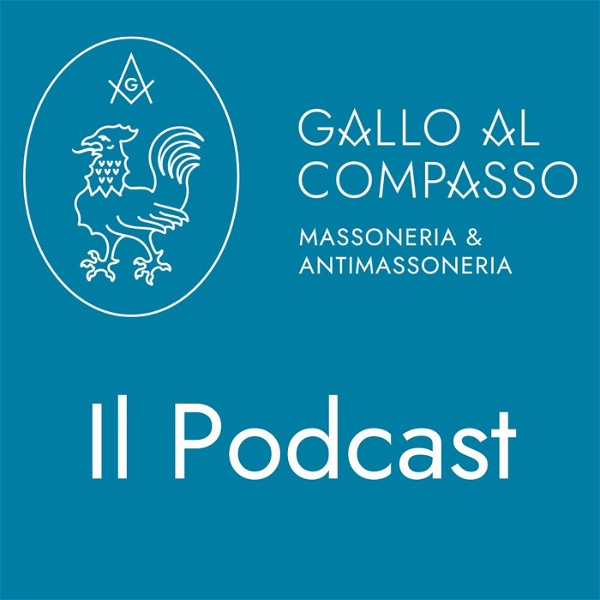 Artwork for Gallo al Compasso. Massoneria