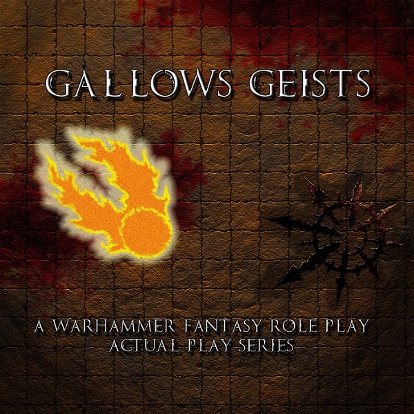 Artwork for Gallows Geists: A Warhammer Fantasy Actual Play Series
