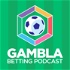Gambla Betting Podcast