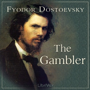 Artwork for Gambler, The by Fyodor Dostoyevsky (1821