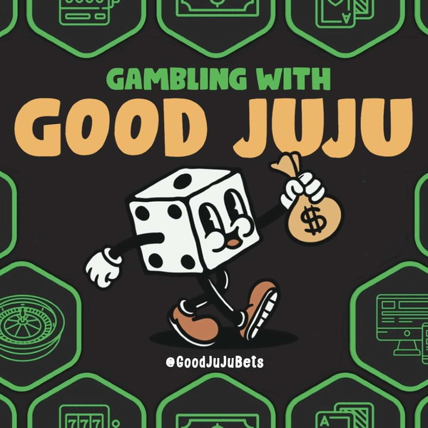 Artwork for Gambling With Good JuJu