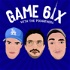 Game 6ix Podcast