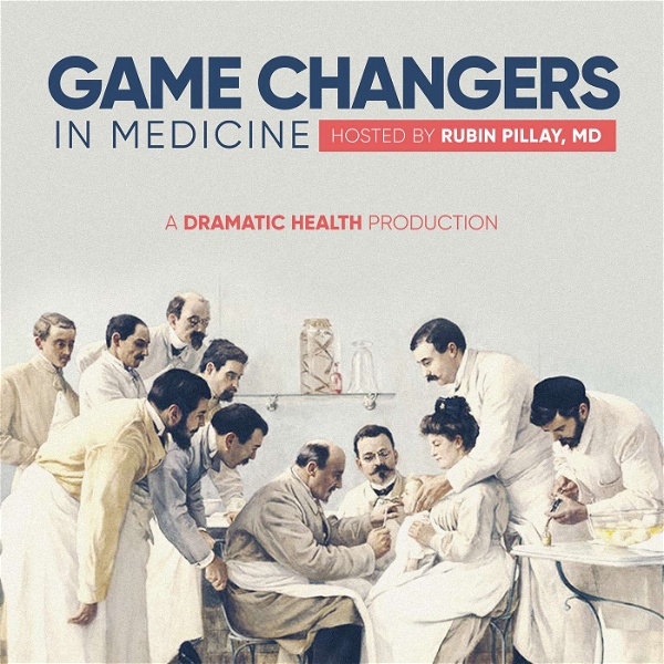 Artwork for Game Changers in Medicine