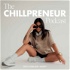 The Chillpreneur Podcast