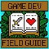 Game Dev Field Guide