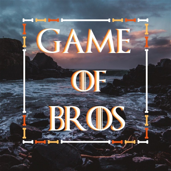 Artwork for Game of Bros: House of the Dragon