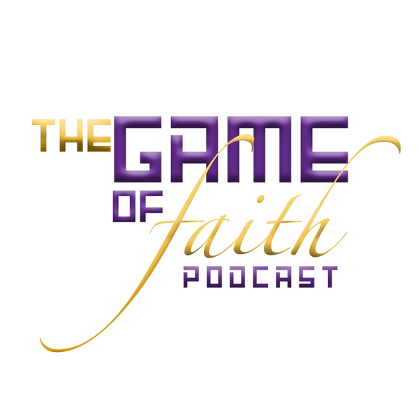 Artwork for Game Of Faith Podcast
