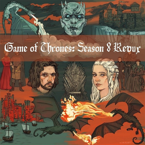 Artwork for Game of Thrones: Season 8 Redux