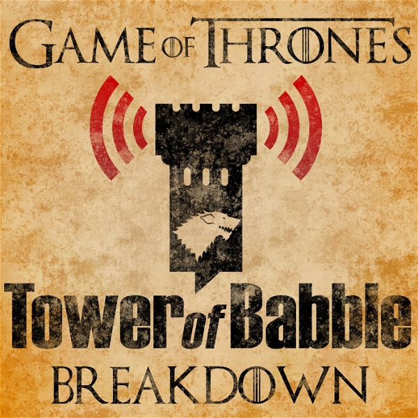 Artwork for Game of Thrones: Tower of Babble Breakdowns