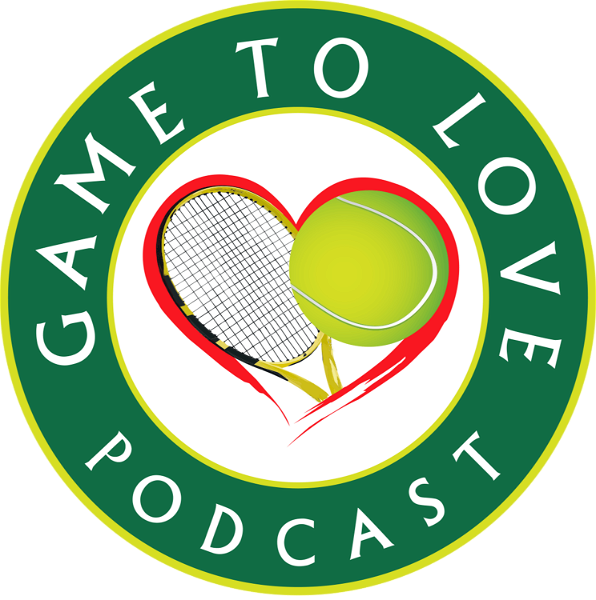 Artwork for Game To Love Tennis Podcast