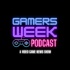 Gamers Week Podcast
